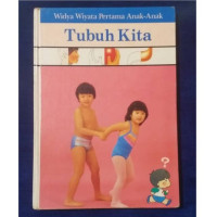 Image of Tubuh Kita : Widya Wiyata Pertama Anak-Anak