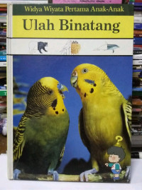 Image of Ulah Binatang : Widya Wiyata Pertama Anak-anak