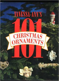 Image of Vanessa-Ann's 101 Christmas Ornaments