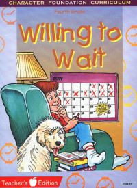 Image of Willing to Wait Fourth Grade Teacher's Edition