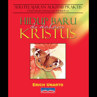 Image of Hidup Baru di dalam Kristus : Seri pelajaran Alkitab praktis untuk pribadi, keluarga dan kelompok sel