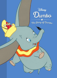 Image of Dumbo : The Story of Dumbo