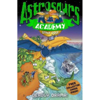 Image of Astrosaurs Academy : Deadly Drama !