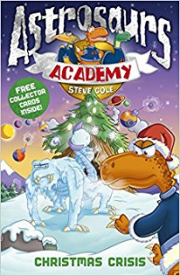 Image of Astrosaurs Academy : Christmas Crisis