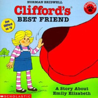 Image of Clifford's Best Friend : A Story About Emily Elizabeth
