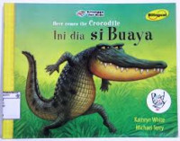 Image of Here Comes The Crocodile = Ini Dia Si Buaya