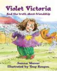 Image of Violet Victoria : Teaching the trurth about friendship
