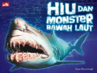 Image of HIU DAN MONSTER BAWAH AIR : MAKHLUK PALING MENAKUTKAN DI DUNIA