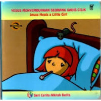Image of Yesus Menyembuhkan Seorang Gadis Cilik = Jesus Heals a Little