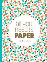 Image of All you need is PAPER