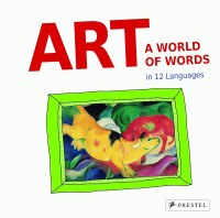 Image of ART A WORLD OF WORDS in 12 Languages
