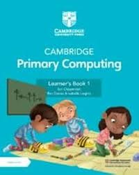 Image of CAMBRIDGE Primary Computing Learner's Book 1