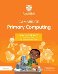 Image of CAMBRIDGE Primary Computing Learner's Book 2