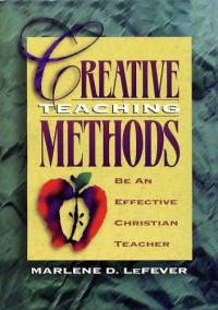 Image of CREATIVE TEACHING METHODS : Be an Effective Christian Teacher