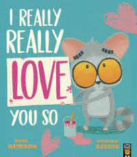 Image of I REALLY REALLY LOVE YOU SO