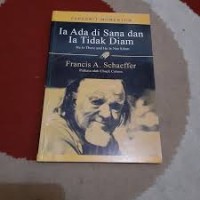 Image of IA ADA DI SANA dan IA TIDAK DIAM