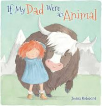Image of If My Dad Were an Animal