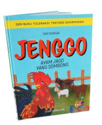 Image of Jenggo : Ayam Jago yang Sombong (Seri Buku Toleransi: Tentang Diskriminasi)