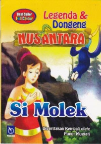Image of Legenda & Dongeng NUSANTARA : Si Molek