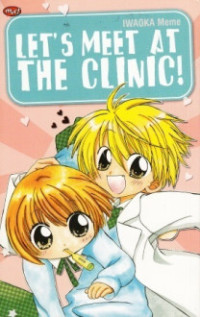 Image of LET'S MEET AT THE CLINIC