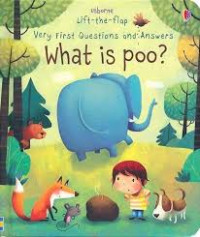 Image of Lift-the-flap Very First Questions and Answers : What is poo?