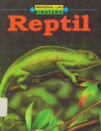 Image of MENGENAL ILMU BINATANG : Reptil