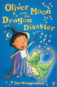 Image of Oliver Moon and the Dragon Disaster