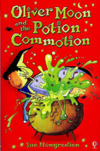 Image of Oliver Moon and the Potion  Commotion