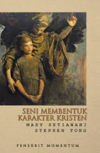 Image of SENI MEMBENTUK KARAKTER KRISTEN