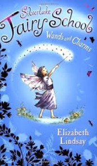 Image of Silverlake Fairy School : Wands and Charms, volume 2