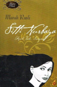 Image of Siti Nurbaya : Kasih Tak Sampai