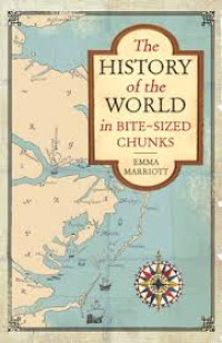 Image of The HISTORY of the WORLD in BITE-SIZED CHUNKS