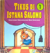 Image of TIKUS DI ISTANA SALOMO, VOLUME 1