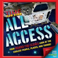 Image of Time For Kids : ALL ACCESS (Your Behind-the-scenes Look at The Coolest People, Places, and Things!)