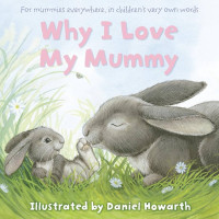 Image of Why I Love My Mummy