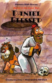 Image of Phonetic Bible Stories = Jesus Calms the Storm : Daniel Blessed