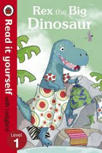 Image of Rex the Big Dinosaur, read it yourself with ladybird level 1
