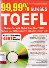 Image of 99,99% Sukses TOEFL Metode Terbaik Melejitkan Skor TOEFL Pastikan Skor TOEFL Anda 500,550 bahkan 650!