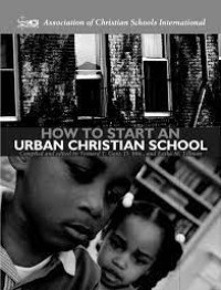 Image of How To Start An Urban Christian School