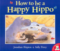 Image of How to be a Happy Hippo