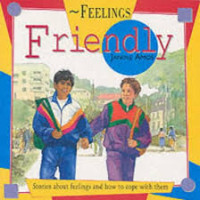 Image of Feelings: Friendly / Bersahabat : cerita tentang persahabatan dan cara mengembangkannya