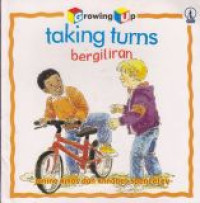 Image of Growing Up : Taking Turns / Bergiliran