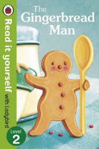 Image of The Gingerbread Man, read it yourself with ladybird level 2