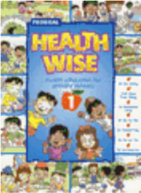 Image of HEALTH WISE : Health education for primary schools 1