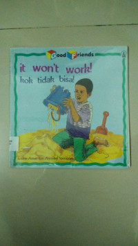 Image of Good Friends : it won't work! = kok tidak bisa!