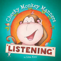 Image of Cheeky Monkey Manners Listening