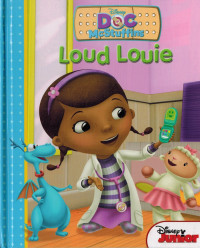 Image of Doc McStuffins : Loud Louie, Book 6