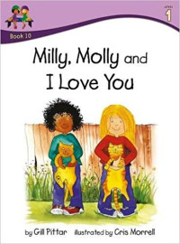 Image of Milly, Molly and I Love You Book 10 Level 1