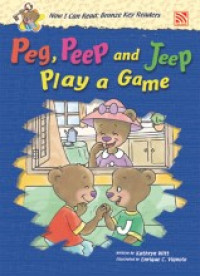 Image of Now I Can Read: Bronze Key Readers : Peg, Peep and Jeep Play a Game