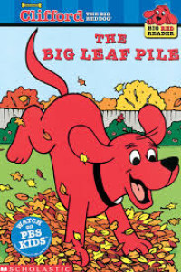 Image of Clifford The Big Dog : The Big Leaf Pile